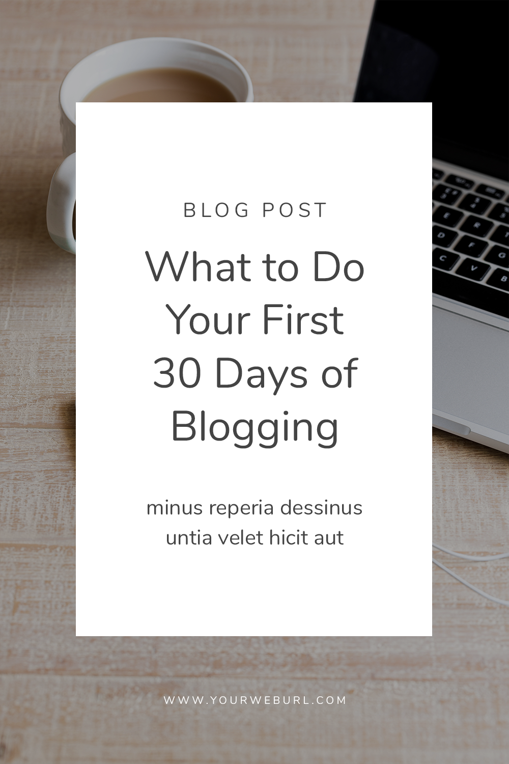 What to Do Your First 30 Days of Blogging